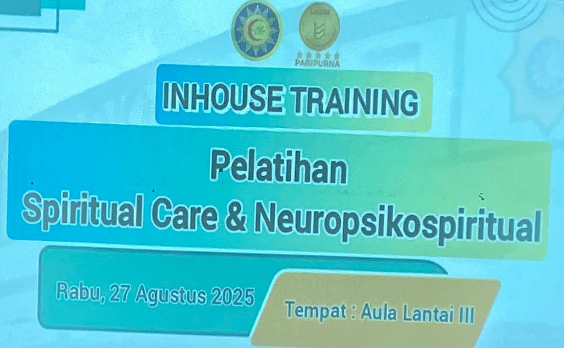 Asah Keterampilan Tenaga Kesehatan lewat In House Training Spiritual Care dan Neuropsikospiritual Asah Keterampilan Tenaga Kesehatan lewat In House Training Spiritual Care dan Neuropsikospiritual
