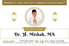 Akhir Tahun Adakan Kajian, Berbekal Ilmu Dan Hati, Menjadi Muslim Sejati