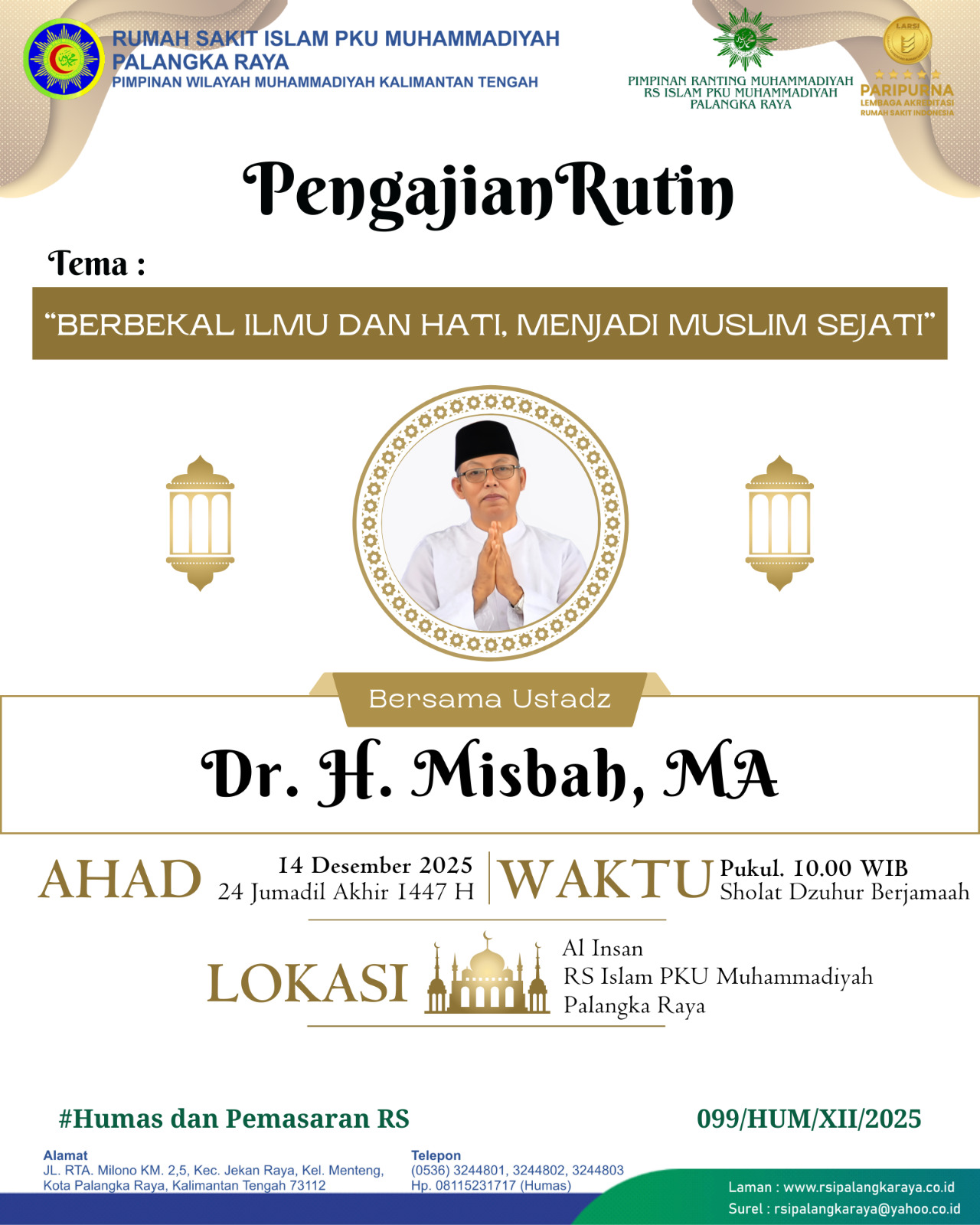 Akhir Tahun Adakan Kajian, Berbekal Ilmu Dan Hati, Menjadi Muslim Sejati