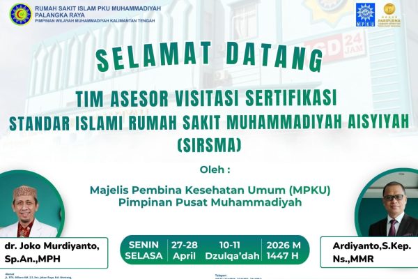 Unggul dan Islami : RS Islam PKU Muhammadiyah Palangka Raya adakan Akreditasi SIRSMA